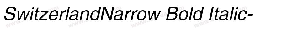 SwitzerlandNarrow Bold Italic字体转换